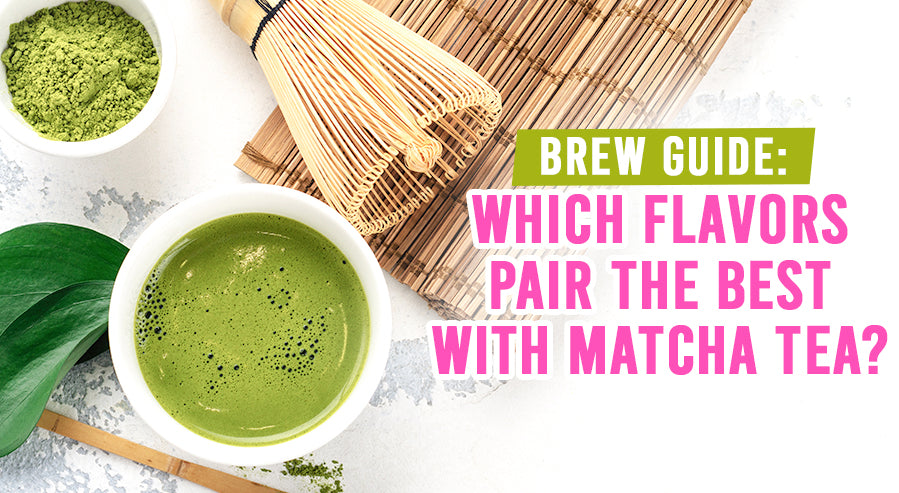 Brew Guide: Which Flavors Pair the Best With Matcha Tea?